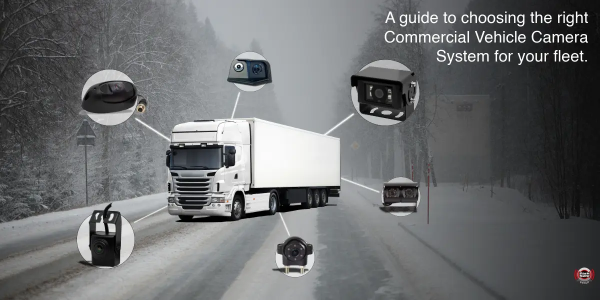 A guide to choosing the right commercial vehicle camera system for your fleet
